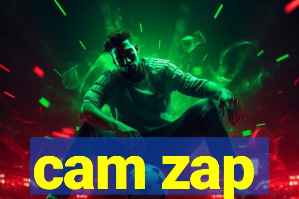 cam zap